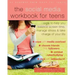 The Social Media Workbook for Teens: Skills to Help You Balance Screen Time, Manage Stress, and Take Charge of Your Life
