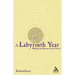 A Labyrinth Year: Walking the Seasons of the Church