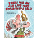 There Was an Old Lady Who Swallowed a Bell! (a Board Book)