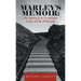 Marley's Memoir: the Journey to an Irreversible Action and the Aftermath