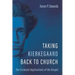 Taking Kierkegaard Back to Church: The Ecclesial Implications of the Gospel