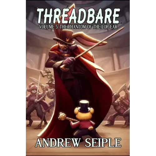 Threadbare Volume 5: The Phantom of the Lop Ear