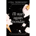 I'll Start Again Monday: Break the Cycle of Unhealthy Eating Habits with Lasting Spiritual Satisfaction