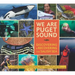 We Are Puget Sound: Discovering and Recovering the Salish Sea