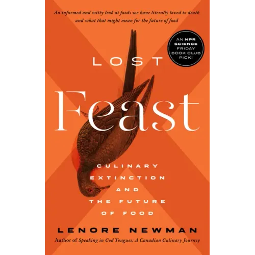 Lost Feast: Culinary Extinction and the Future of Food