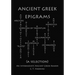 Ancient Greek Epigrams (A Selection)