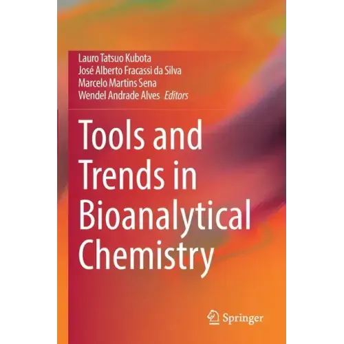 Tools and Trends in Bioanalytical Chemistry