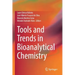 Tools and Trends in Bioanalytical Chemistry