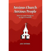Anxous Church, Anxious People: How to Lead Change in an Age of Anxiety