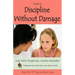 How to Discipline Without Damage