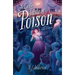 A Little Taste of Poison