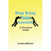 Stop Being Pushed Around!: A Practical Guide