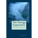The Energy Experience: Energy Work for the Second Cognition