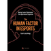 The human factor in esport: Esport psychology