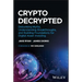 Crypto Decrypted: Debunking Myths, Understanding Breakthroughs, and Building Foundations for Digital Asset Investing