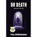Dr Death (Powerless Earth - Novelette One) - Dyslexia Friendly Edition