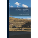 Sunset Slope; True Epics of Western Colorado