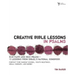Creative Bible Lessons in Psalms: Raw Faith & Rich Praise 12 Sessions from Israel's National Songbook