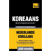 Thematische woordenschat Nederlands-Koreaans - 5000 woorden