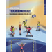 Team Handball: TEACHING AND LEARNING STEP-BY-STEP: An Instructional Guide