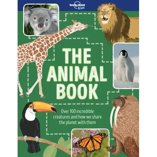 Lonely Planet Kids the Animal Book