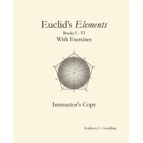 Euclid's Elements with Exercises Instructor's Copy