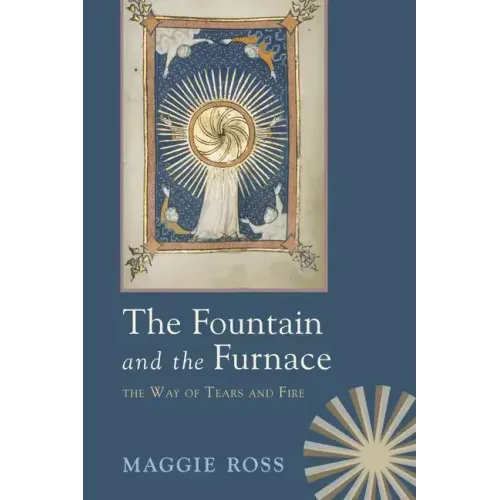 The Fountain and the Furnace