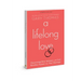 A Lifelong Love: Discovering How Intimacy with God Breathes Passion Into Your Marriage
