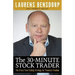 The 30-Minute Stock Trader: The Stress-Free Trading Strategy for Financial Freedom