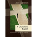 Churchless Faith, A - Faith Journeys beyond the Churches