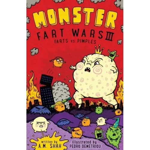 Monster Fart Wars III: Farts vs. Pimples: Book 3