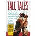 Tall Tales: The Glory Years of the NBA, in the Words of the Men Who Played, Coached, and Built Pro Basketball