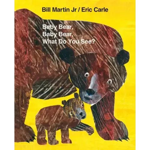 Baby Bear, Baby Bear, What Do You See? Big Book