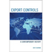 Export Controls: A Contemporary History