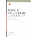 Haggai, Zechariah, and Malachi: A 12-Week Study