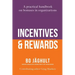Incentives and Rewards: A practical handbook on bonuses in organizations