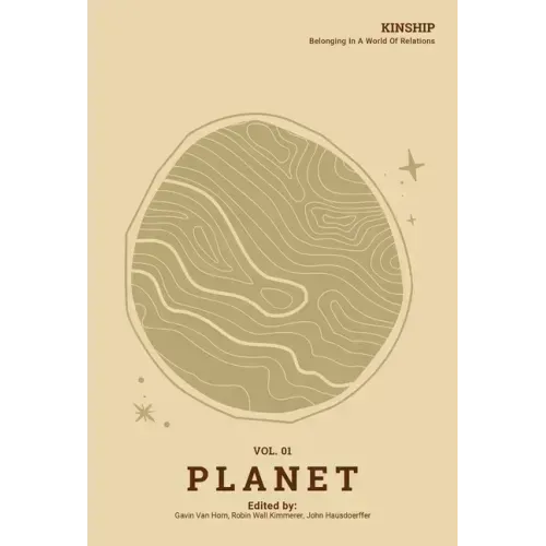 Kinship: Belonging in a World of Relations, Vol. 1 Planet