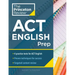 Princeton Review ACT English Prep: 4 Practice Tests + Review + Strategy for the ACT English Section