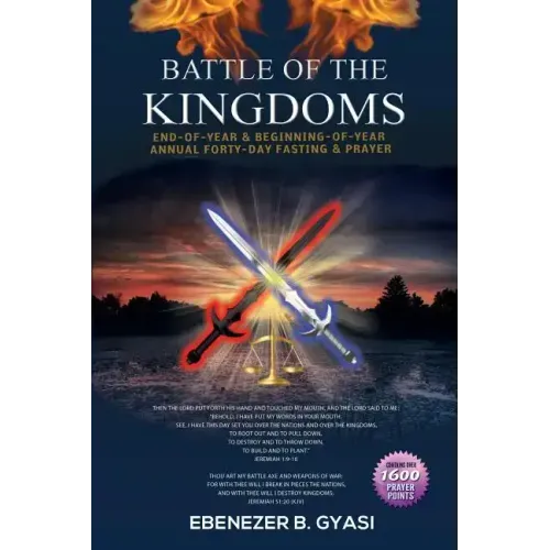 Battle of the Kingdoms: End-of-Year & Beginning-of-Year Annual Forty-Day Fasting & Prayer