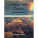 La Biblia Alfa y Omega: Nuevo Testamento