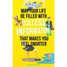 May Your Life Be Filled With Useless Information That Makes You Feel Smarter