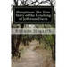 Hangtown: The True Story of the Lynching of Jefferson Davis