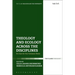 Theology and Ecology Across the Disciplines: On Care for Our Common Home