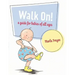 Walk On!: A Guide for Babies of All Ages