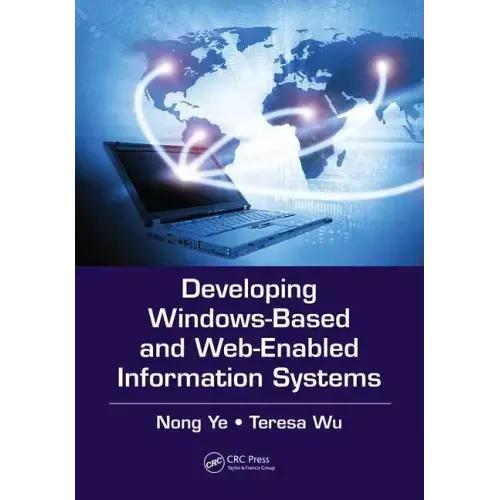 Developing Windows-Based and Web-Enabled Information Systems