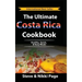 The Ultimate Costa Rica Cookbook: Healthy, Quick, & Easy Meals