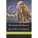 The Mammoth Slayers: Rise of the Cro-Magnons
