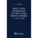 Holy Land Pilgrimage in the Later Roman Empire: Ad 312-460
