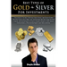 Best Types of Gold & Silver For Investments: Discover If Silver Is Better Than Gold, Are Gold Coins Better Than Gold Bars, Are Silver Bars Better Than