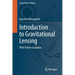 Introduction to Gravitational Lensing: With Python Examples